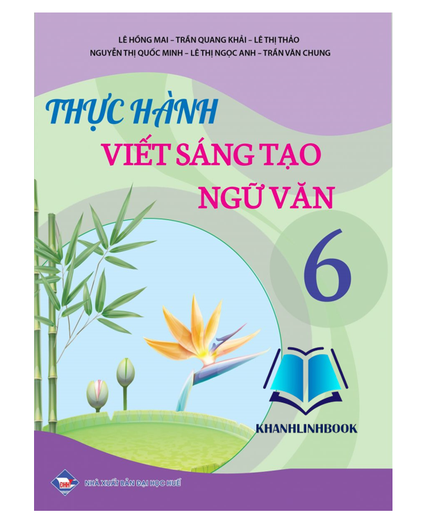 Sách - Thực Hành Viết Sáng Tạo Ngữ Văn 6