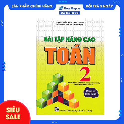 BÀI TẬP NÂNG CAO TOÁN 2 (THEO CHƯƠNG TRÌNH GIÁO DỤC PHỔ THÔNG MỚI ĐỊNH HƯỚNG PHÁT TRIỂN NĂNG LỰC)