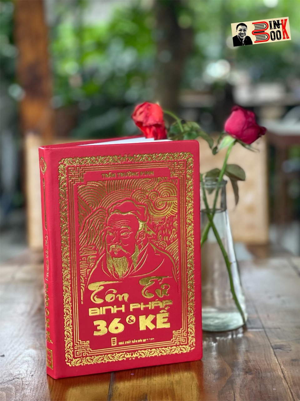 TÔN TỬ BINH PHÁP VÀ 36 KẾ – Trần Trường Minh – Khang Việt - NXB Hội Nhà Văn