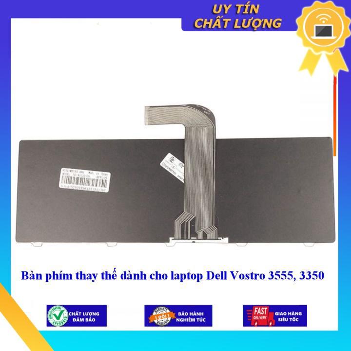 Bàn phím dùng cho laptop Dell Vostro 3555 3350  - Hàng Nhập Khẩu New Seal