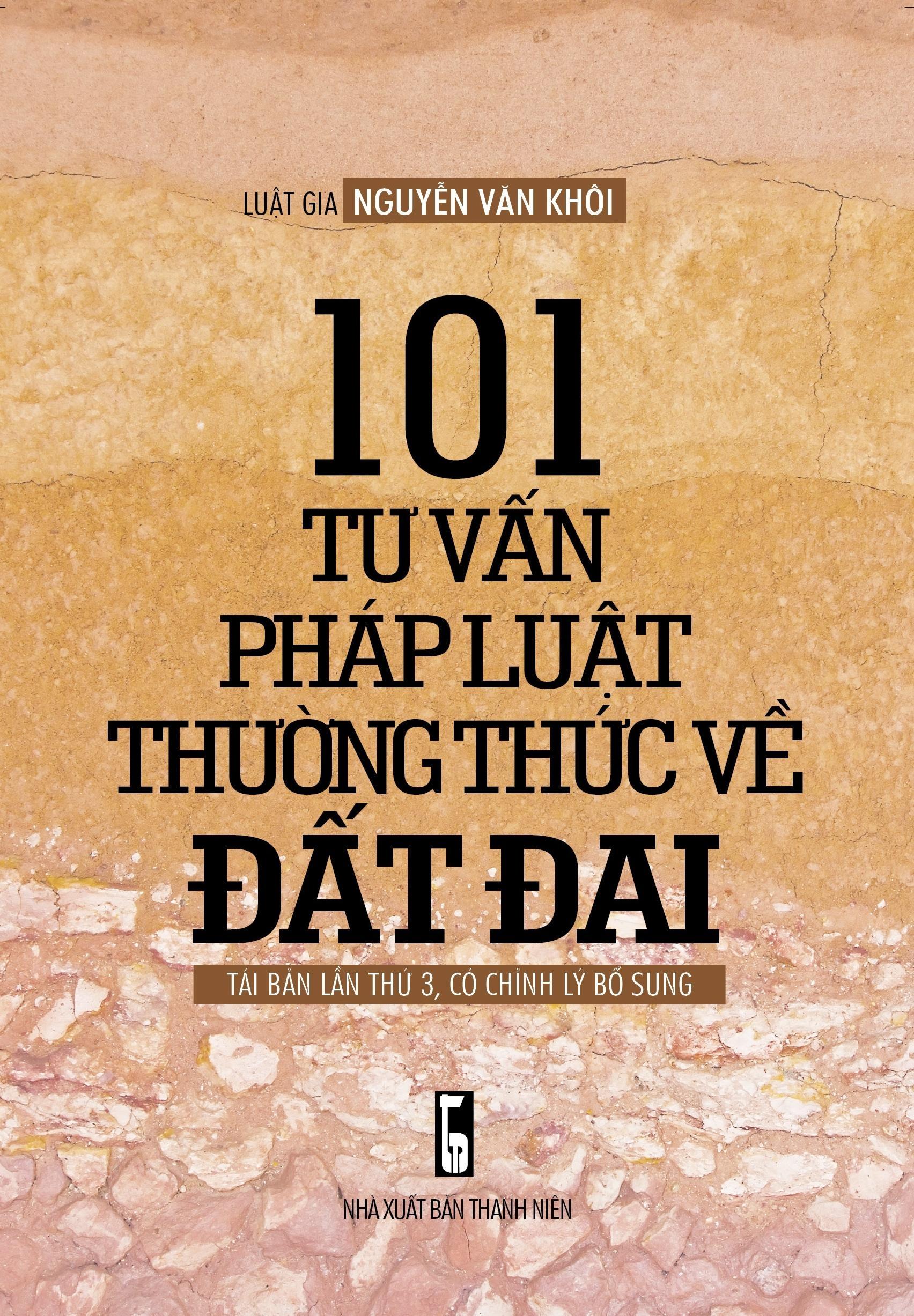 101 Tư Vấn Pháp LuậT Thường Thức Về Đất Đai (Tái Bản Lần 3 - 2020)
