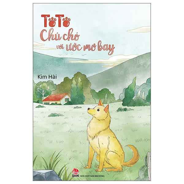 Tôtô – Chú Chó Với Ước Mơ Bay
