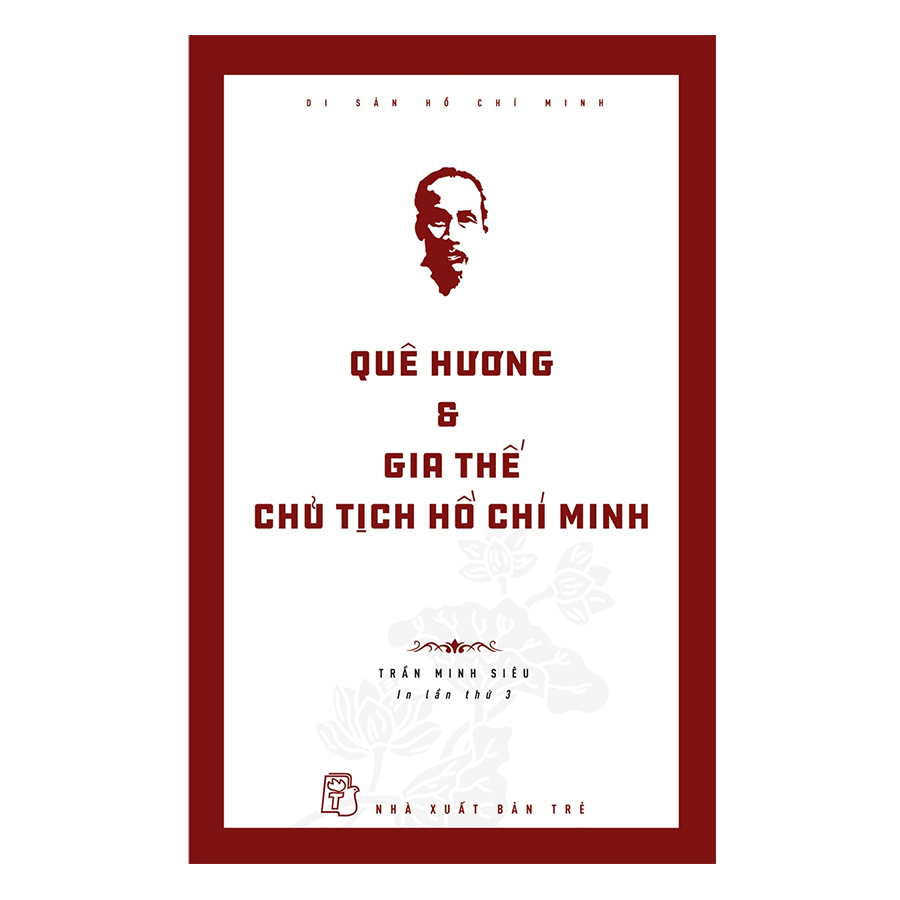 Quê Hường Và Gia Thế Chủ Tịch Hồ Chí Minh