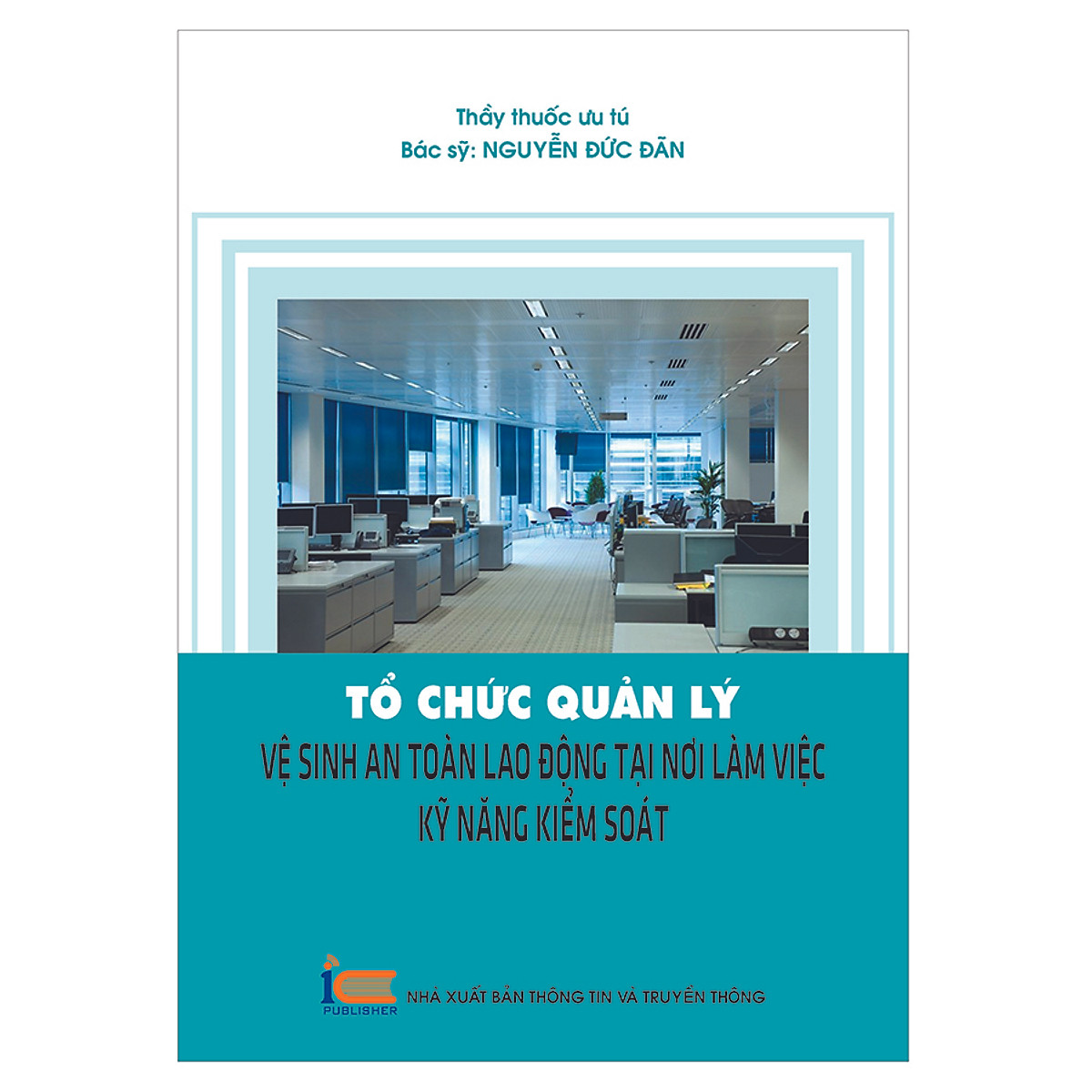 Tổ Chức Quản Lý Vệ Sinh - An Toàn Lao Động Tại Nơi Làm Việc - Kỹ Năng Kiểm Soát