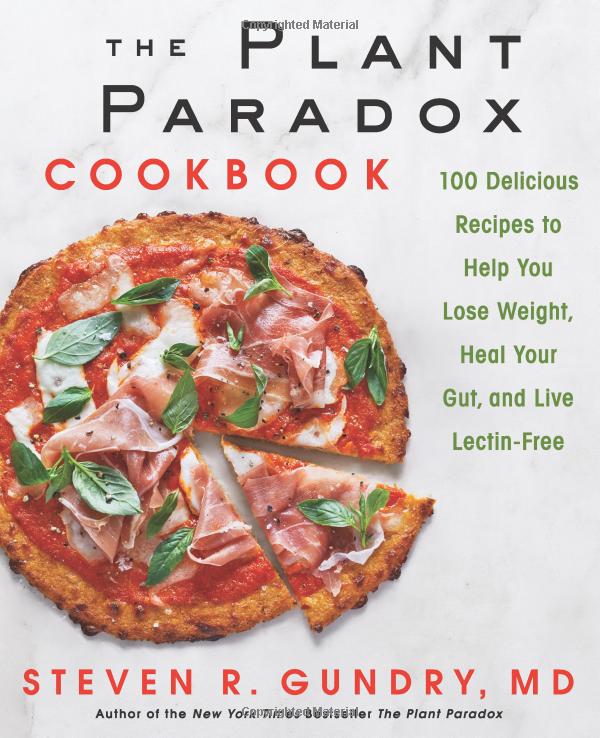 The Plant Paradox Cookbook