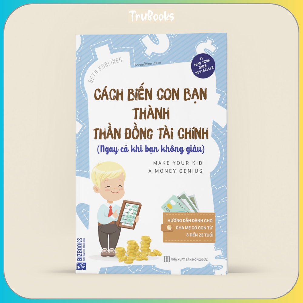 Cách Biến Con Bạn Thành Thần Đồng Tài Chính
