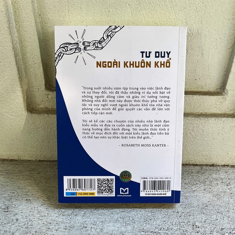 Tư duy ngoài khuôn khổ - Lãnh đạo tiến bộ, đổi mới thế giới