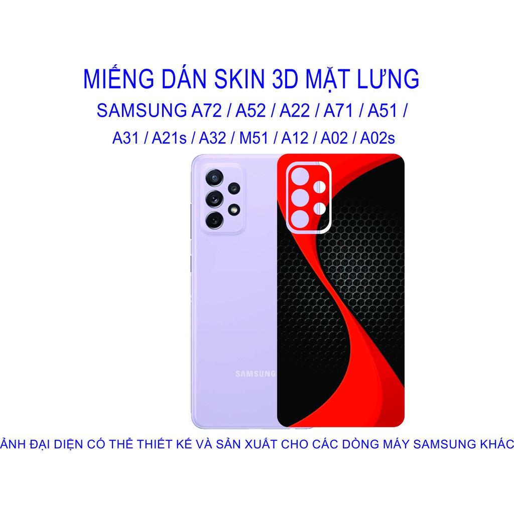Miếng Dán Skin 3D mặt lưng dành cho SAMSUNG A72 / A52 / A22 / A71 / A51 / A31 / A21s / A32 / M51 / A12 chống trầy xước...