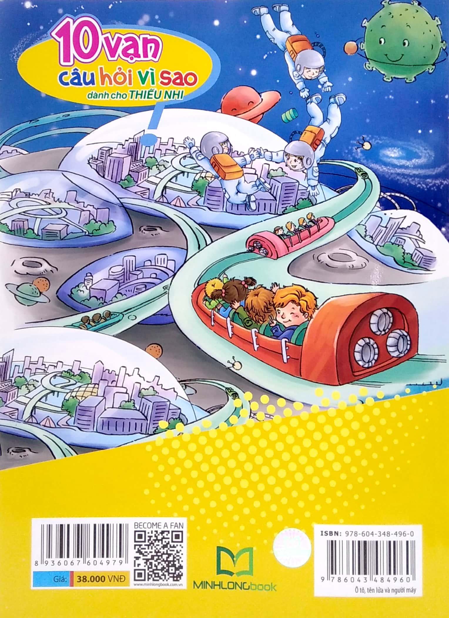 10 Vạn Câu Hỏi Vì Sao - Ô Tô, Tên Lửa Và Người Máy