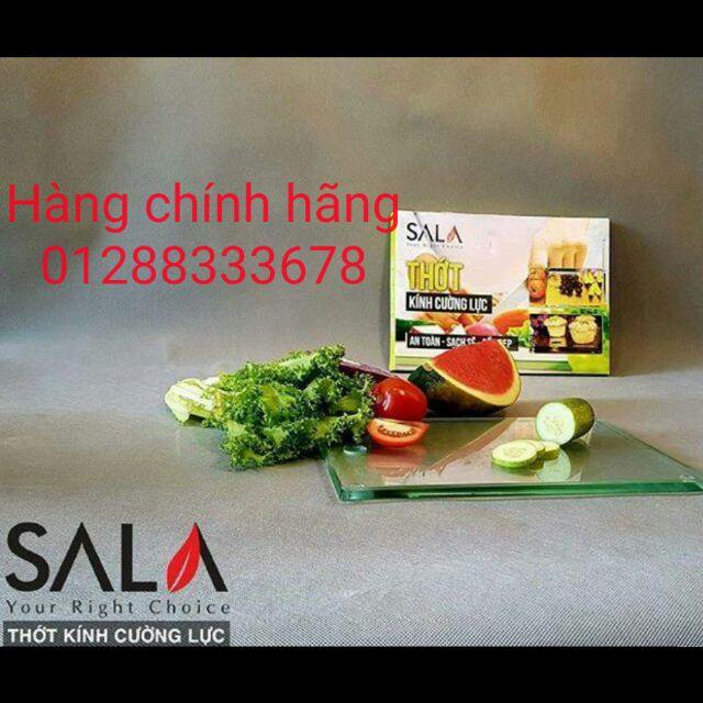 THỚT KÍNH CƯỜNG LỰC TRƯỜNG MINH hiệu SALA