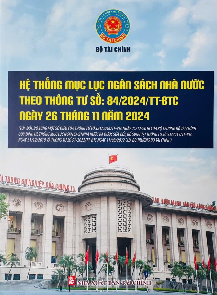 Hệ Thống Mục Lục Ngân Sách Nhà Nước (Đã được sửa đổi theo thông tư số 84/2024/TT-BTC ngày 26 tháng 11 năm 2024)