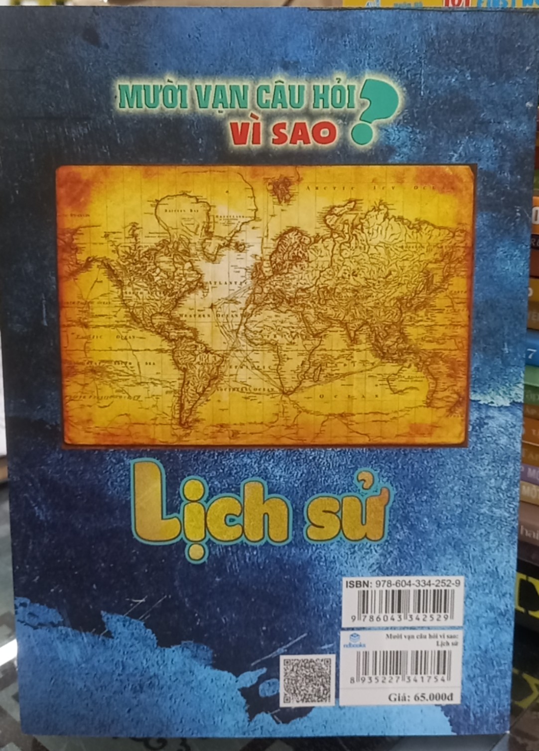 Sách - Mười vạn câu hỏi vì sao lịch sử - ndbooks