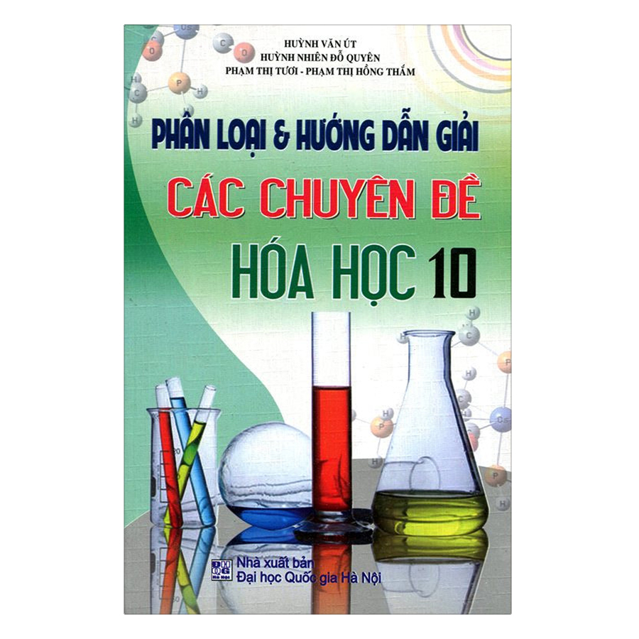 Phân Loại Và Hướng Các Chuyên Đề Hóa Lớp 10 - Tái Bản