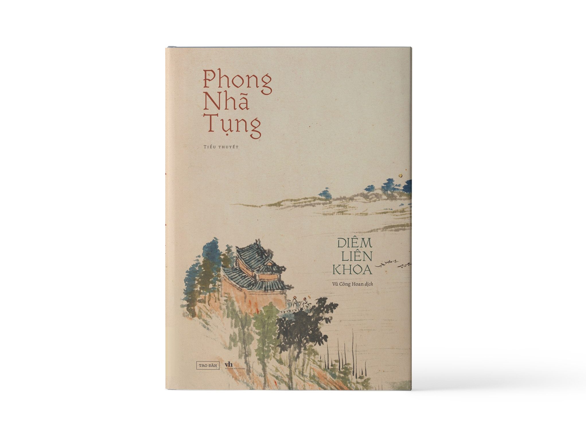 PHONG NHÃ TỤNG – Diêm Liên Khoa - Vũ Công Hoan dịch – Tao Đàn