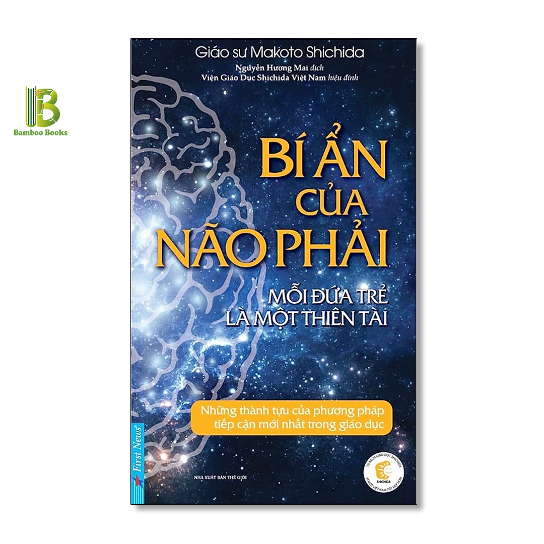 Sách - Bí Ẩn Của Não Phải - Giáo Sư Makoto Shichida - First News - Tặng Kèm Bookmark Bamboo Books