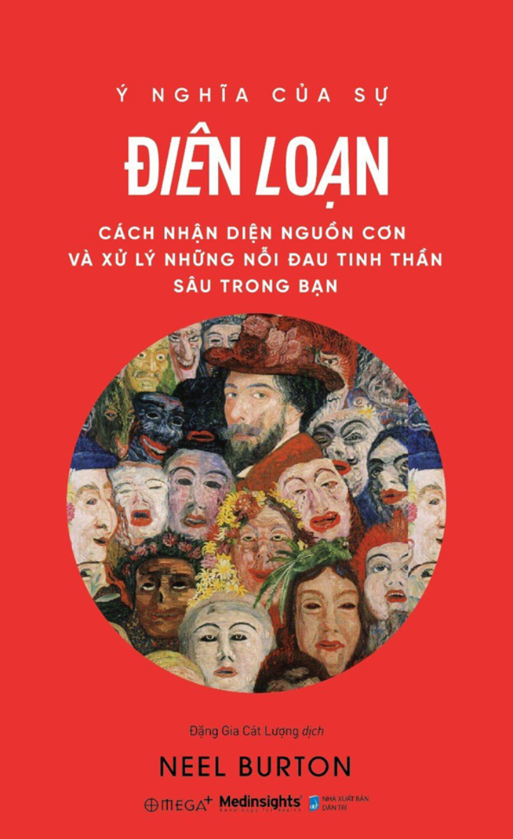 Ý Nghĩa Của Sự Điên Loạn - Cách Nhận Diện Nguồn Cơn Và Xử Lý Những Nỗi Đau Tinh Thần Sâu Trong Bạn _AL