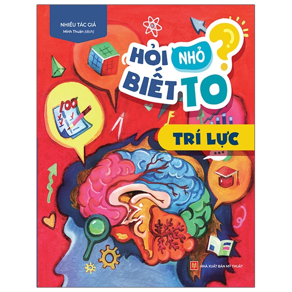 Hỏi Nhỏ Biết To - Trí Lực