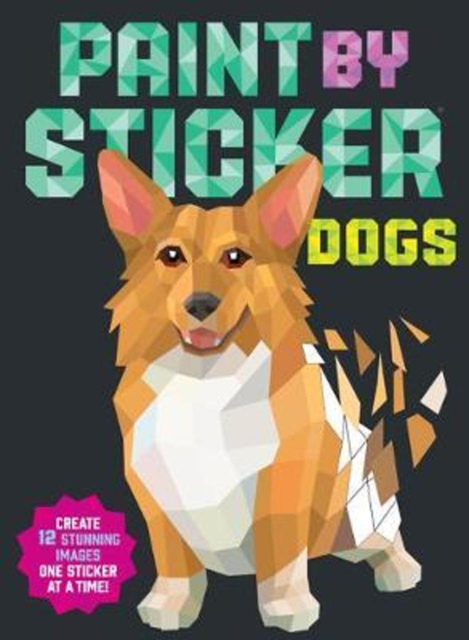 Sách - Paint by Sticker: Dogs : Create 12 Stunning Images One Sticker at a by Workman Publishing