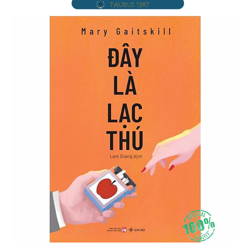 Đây Là Lạc Thú (Mary Gaitskill)