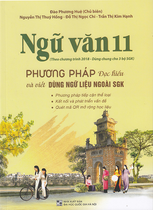 Sách - Ngữ Văn 11 - Phương Pháp Đọc Hiểu Và Viết (Dùng ngữ liệu ngoài sgk)