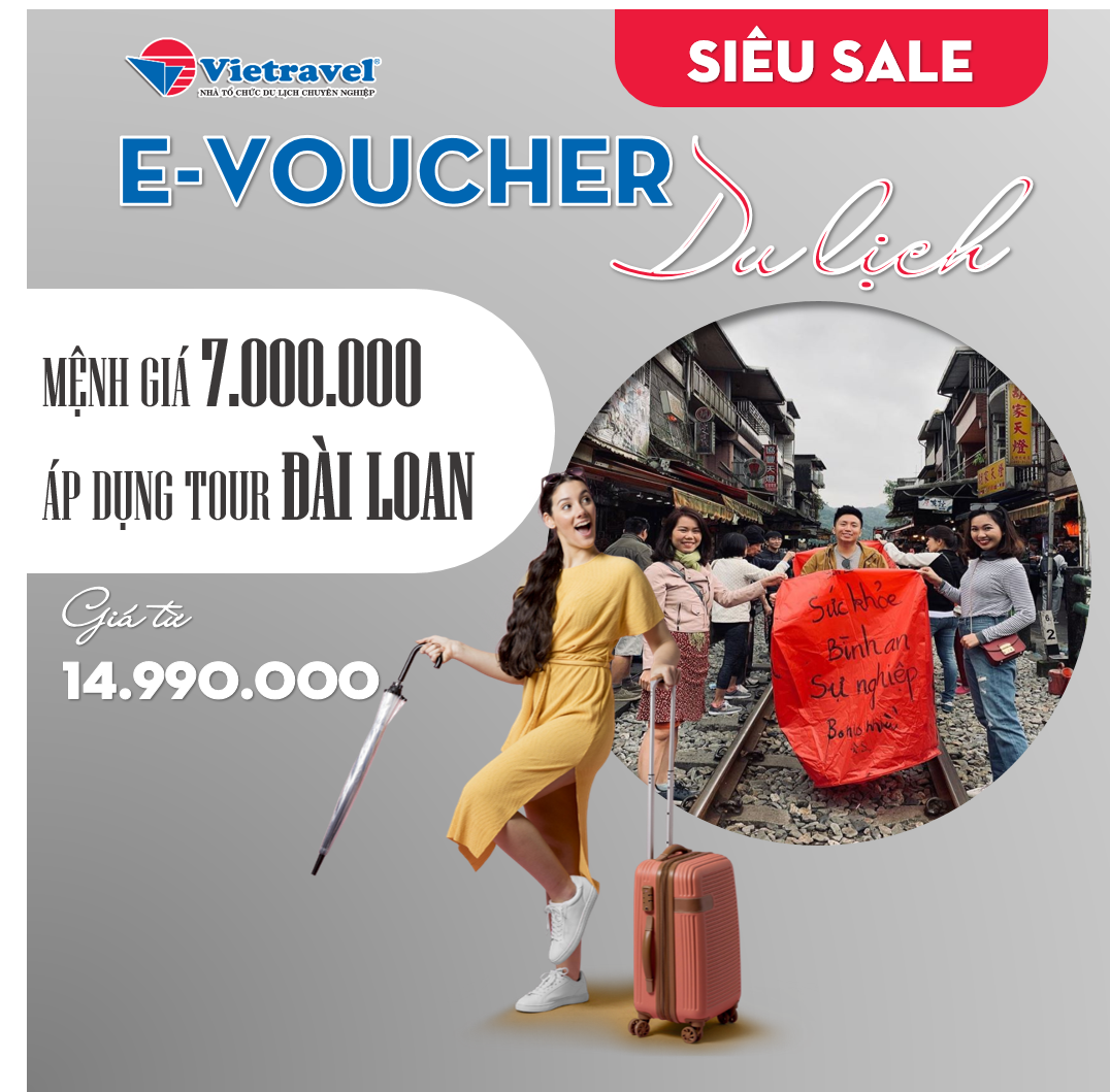 Mệnh giá 7.000.000 VND áp dụng cho tour Đài Loan từ 14.990.000
