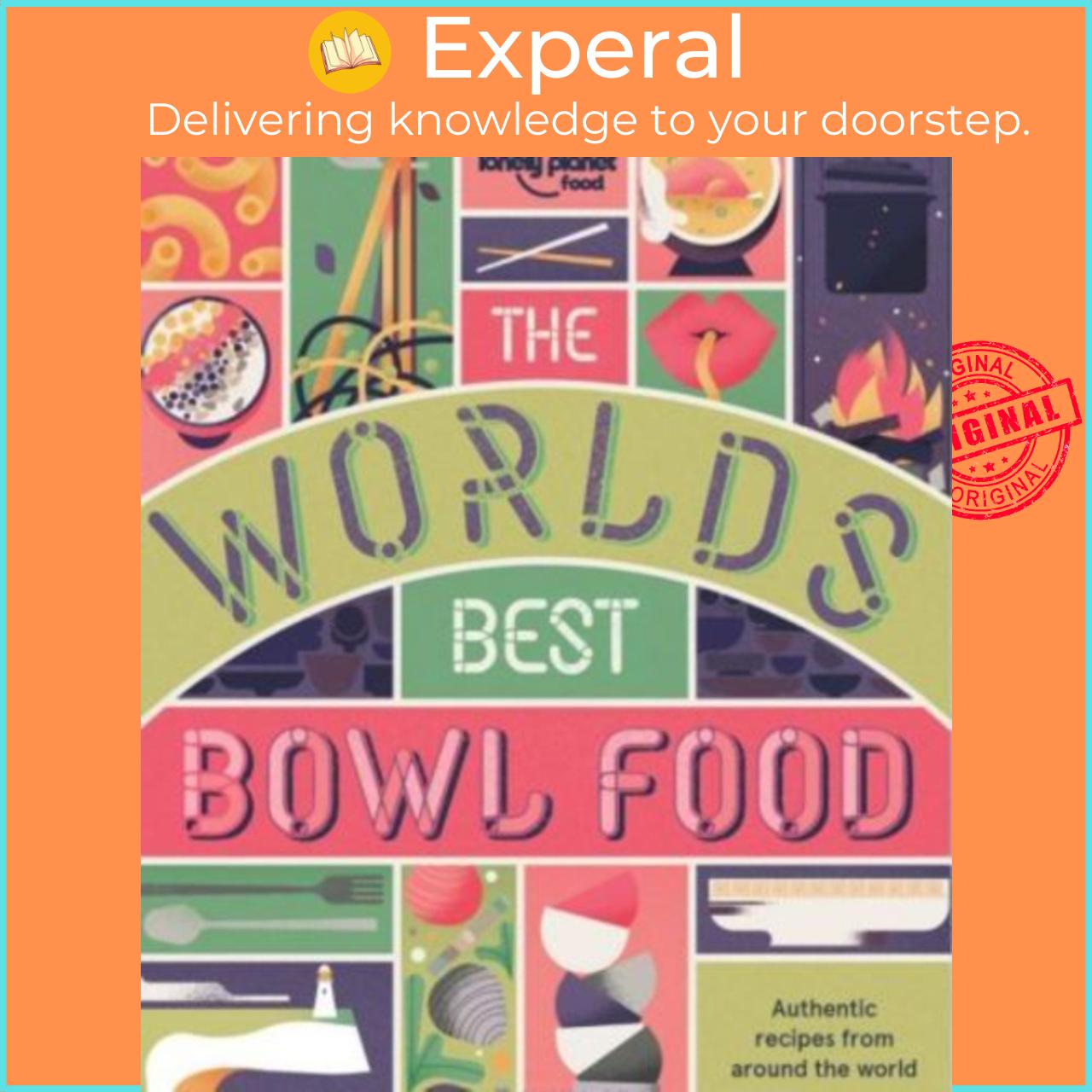 Sách - The World's Best Bowl Food : Where to find it and how to make it by Lonely Planet
