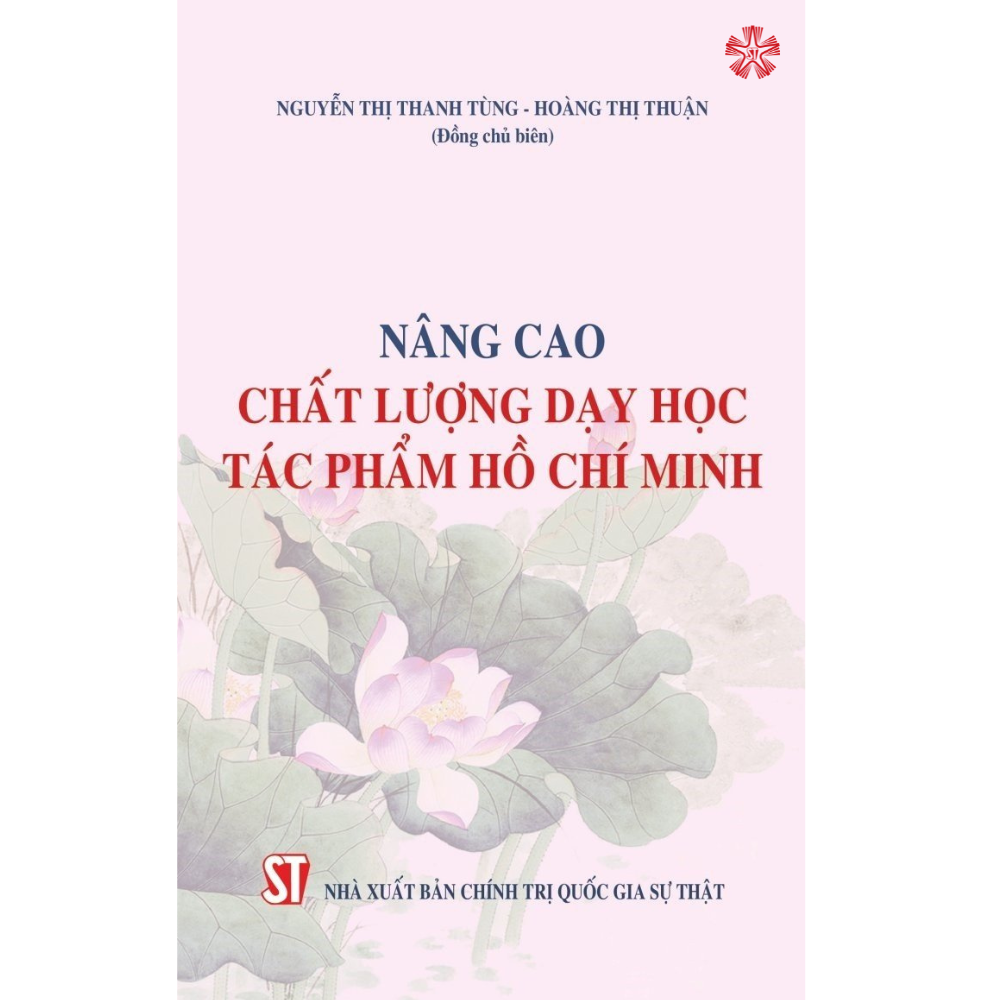 Nâng cao chất lượng dạy học tác phẩm Hồ Chí Minh