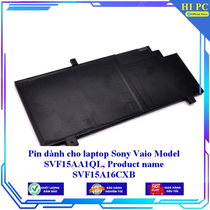 Pin dành cho laptop Sony Vaio Model SVF15AA1QL Product name SVF15A16CXB - Hàng Nhập Khẩu