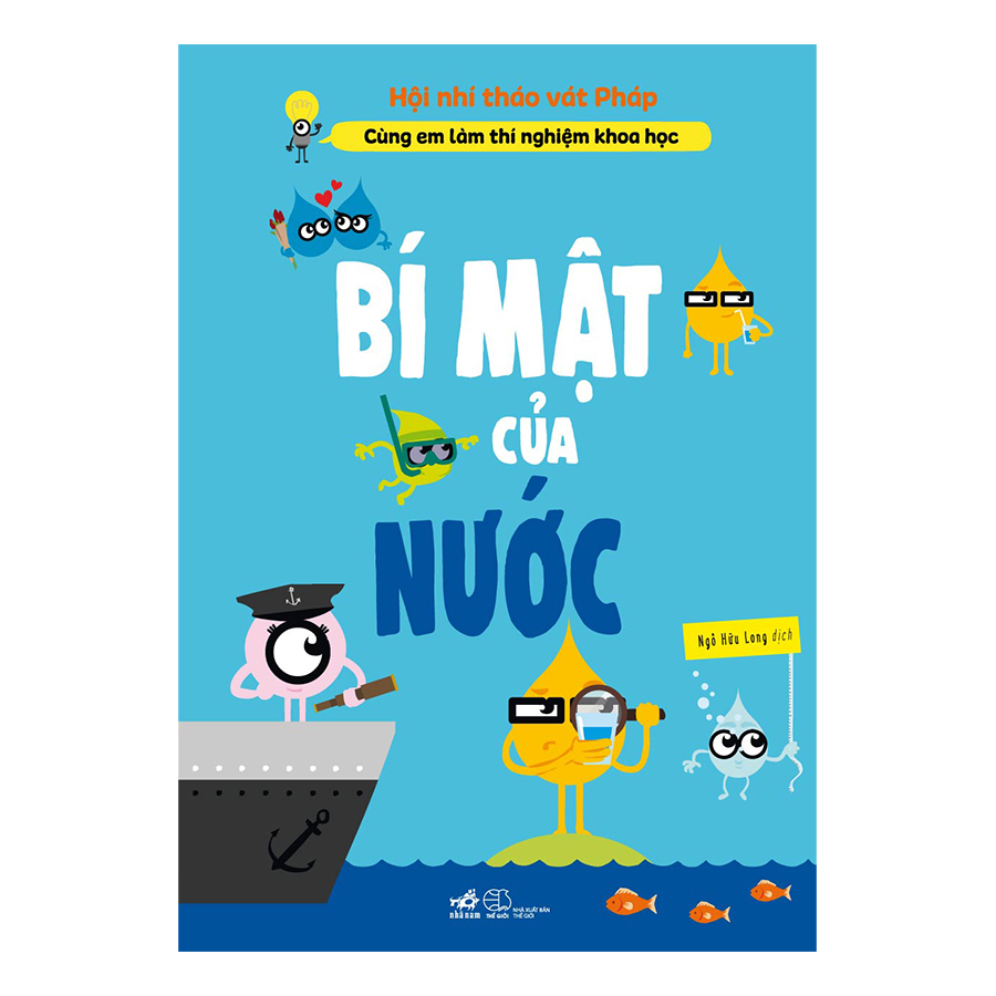 Cùng Em Làm Thí Nghiệm Khoa Học: Bí Mật Của Nước