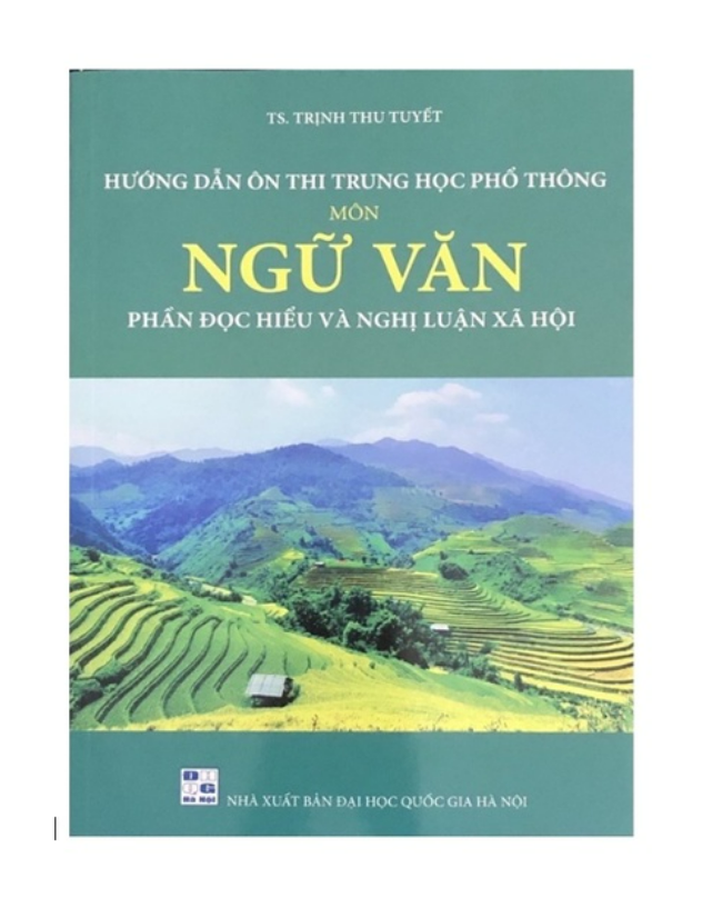 Sách - Hướng dẫn ôn thi Trung Học Phổ Thông Môn Ngữ Văn phần đọc hiểu và nghị luận xã hội