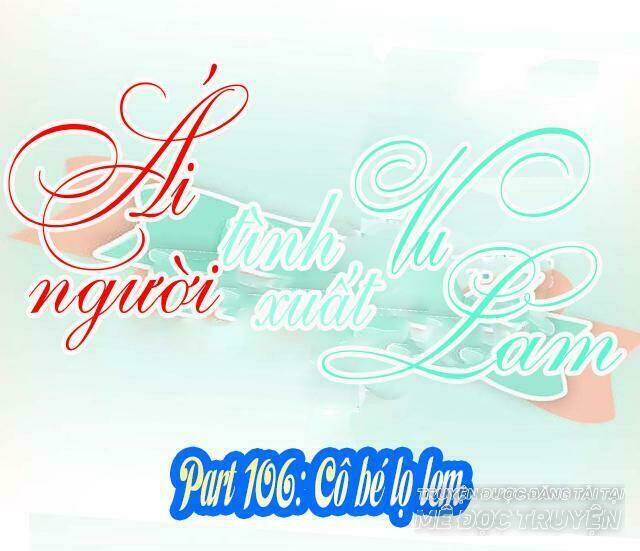 ái người tình xuất vu lam chapter 106 1