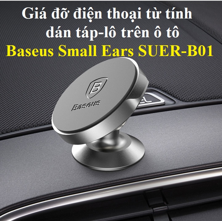 Giá đỡ điện thoại từ tính dán táp-lô trên ô tô  Baseus Small Ears SUER-B01 _ Hàng chính hãng