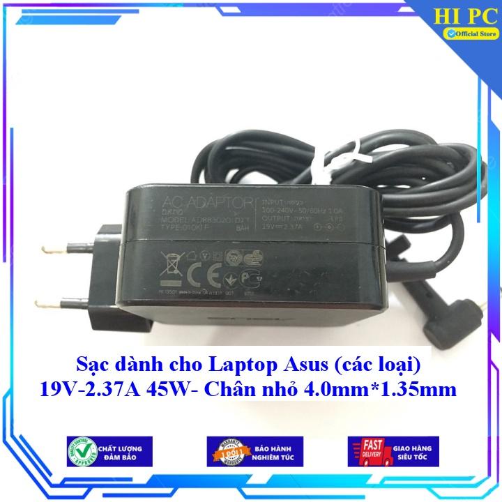 Sạc dành cho Laptop Asus 19V-2.37A 45W- Chân nhỏ 4.0mm*1.35mm - Hàng Nhập khẩu