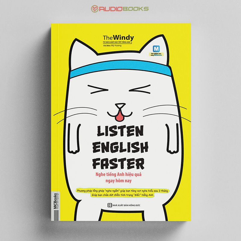 Listen English faster – Nghe Tiếng Anh Hiệu Quả Ngay Hôm Nay