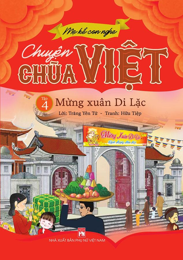 Mẹ Kể Con Nghe - Chuyện Chùa Việt - Tập 4: Mừng Xuân Di Lặc