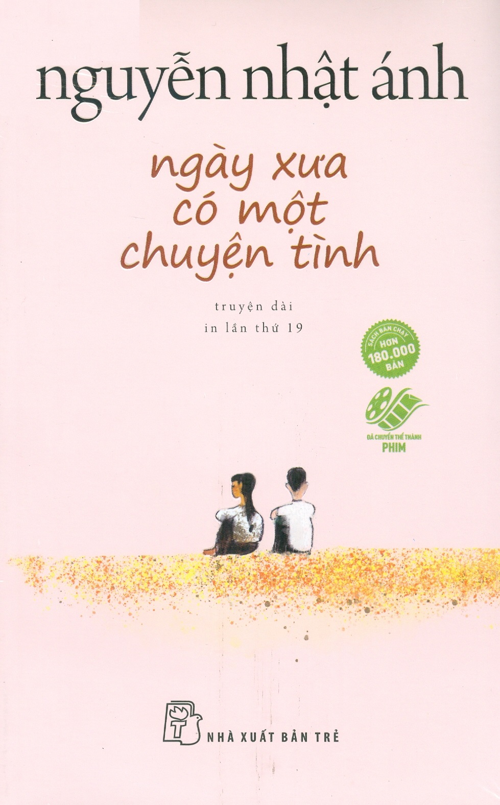 Ngày Xưa Có Một Chuyện Tình - Truyện dài (Bản in năm 2024) - Nguyễn Nhật Ánh
