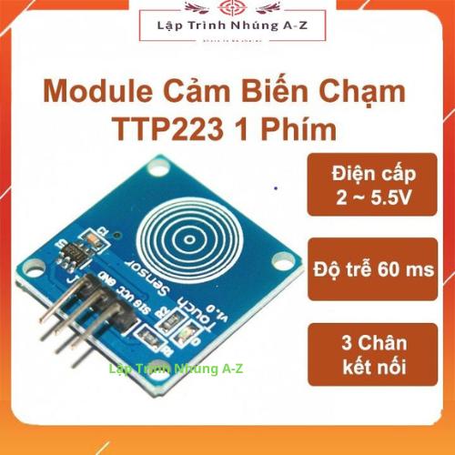 [Lập Trình Nhúng A-Z][134] Module Cảm Biến Chạm TTP223 1 Phím