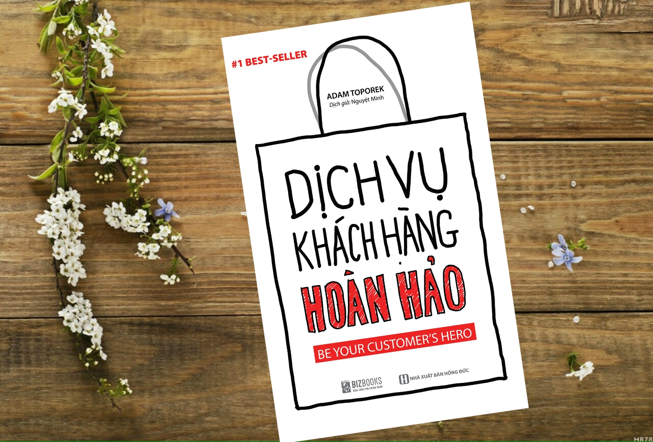 Sách &quot;DỊCH VỤ KHÁCH HÀNG HOÀN HẢO – BE YOUR CUSTOMER'S HERO&quot; ( 2020 ) NB.