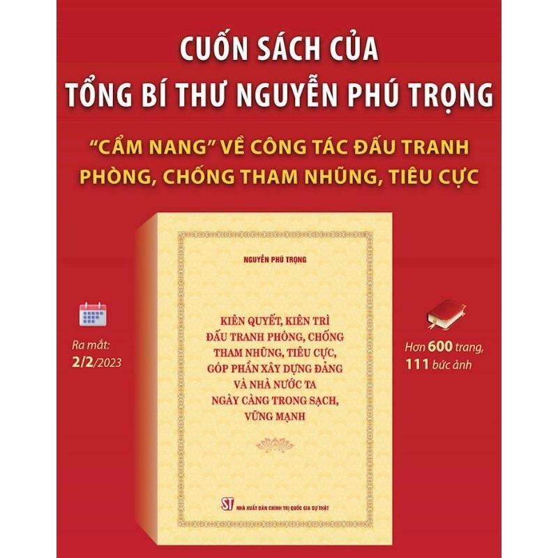 Sách - Kiên quyết kiên trì đấu tranh phòng chống tham nhũng tiêu cực góp phần xây dựng Đảng và Nhà nước ta ngày...