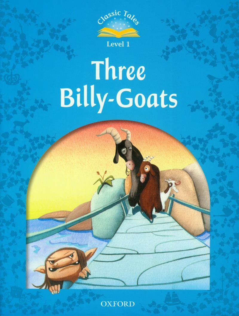 Classic Tales 1 Three Billy-Goats N/Ed