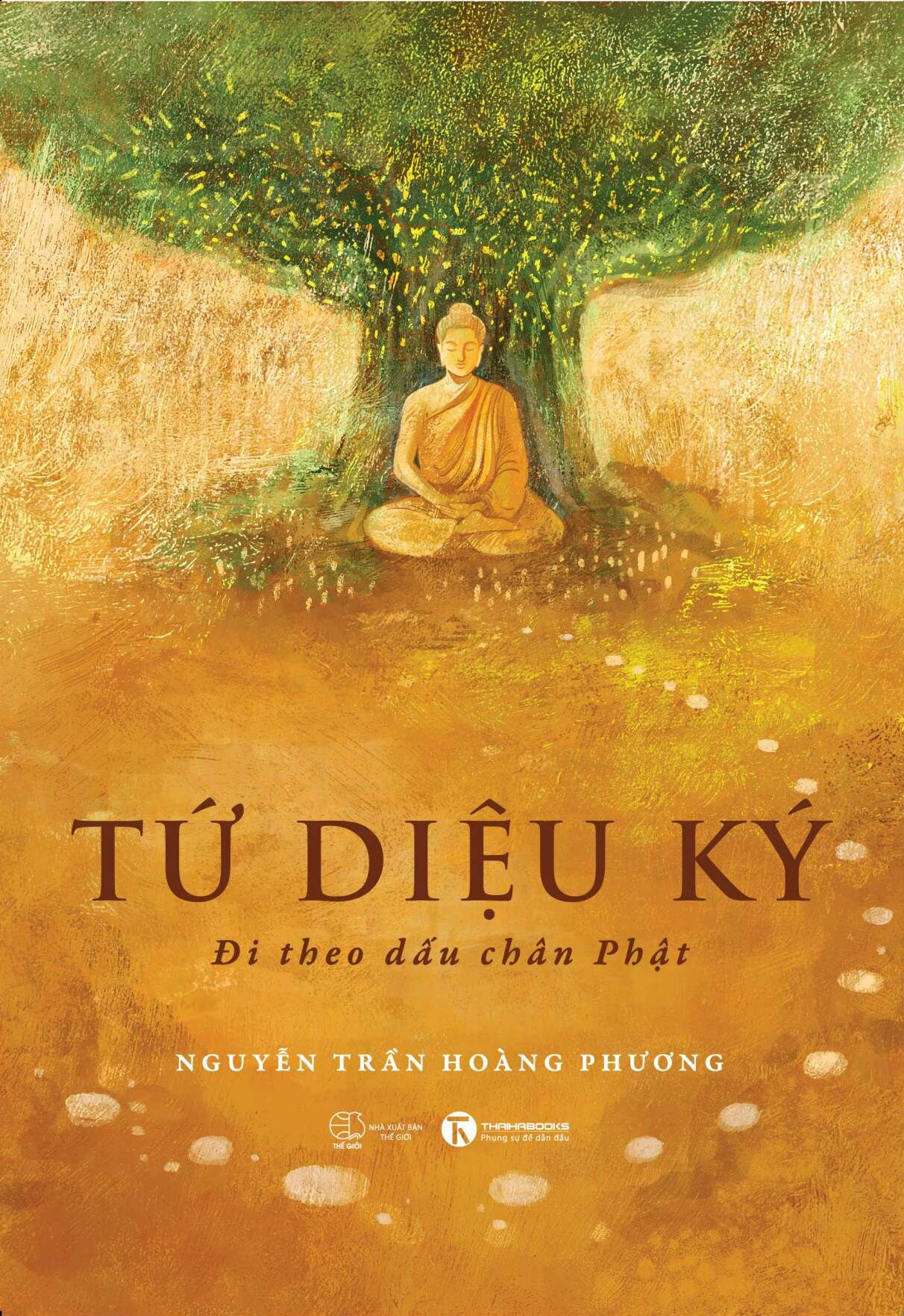 Sách - Tứ diệu ký: Đi theo dấu chân Phật