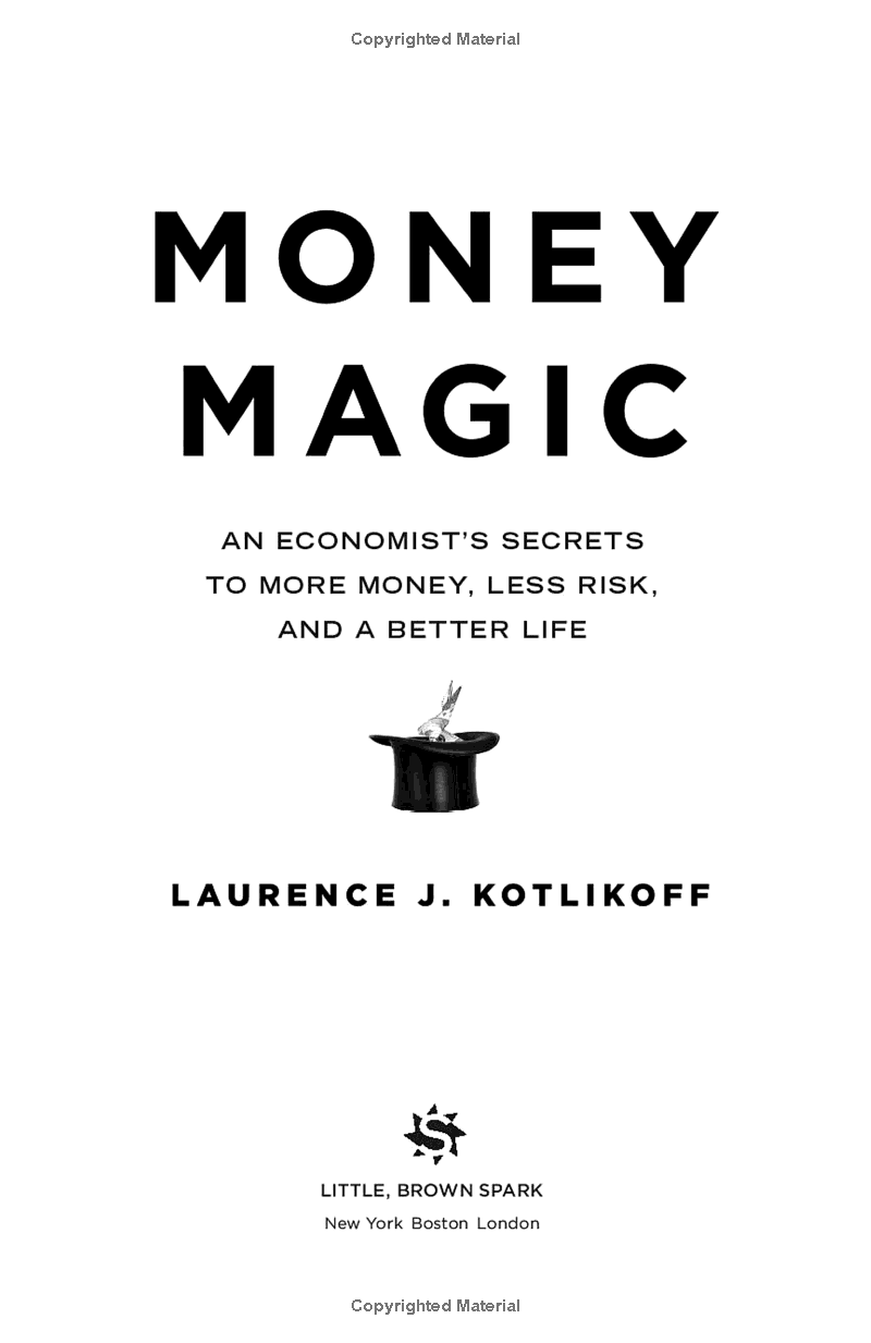 Money Magic: An Economist's Secrets To More Money, Less Risk, And A Better Life