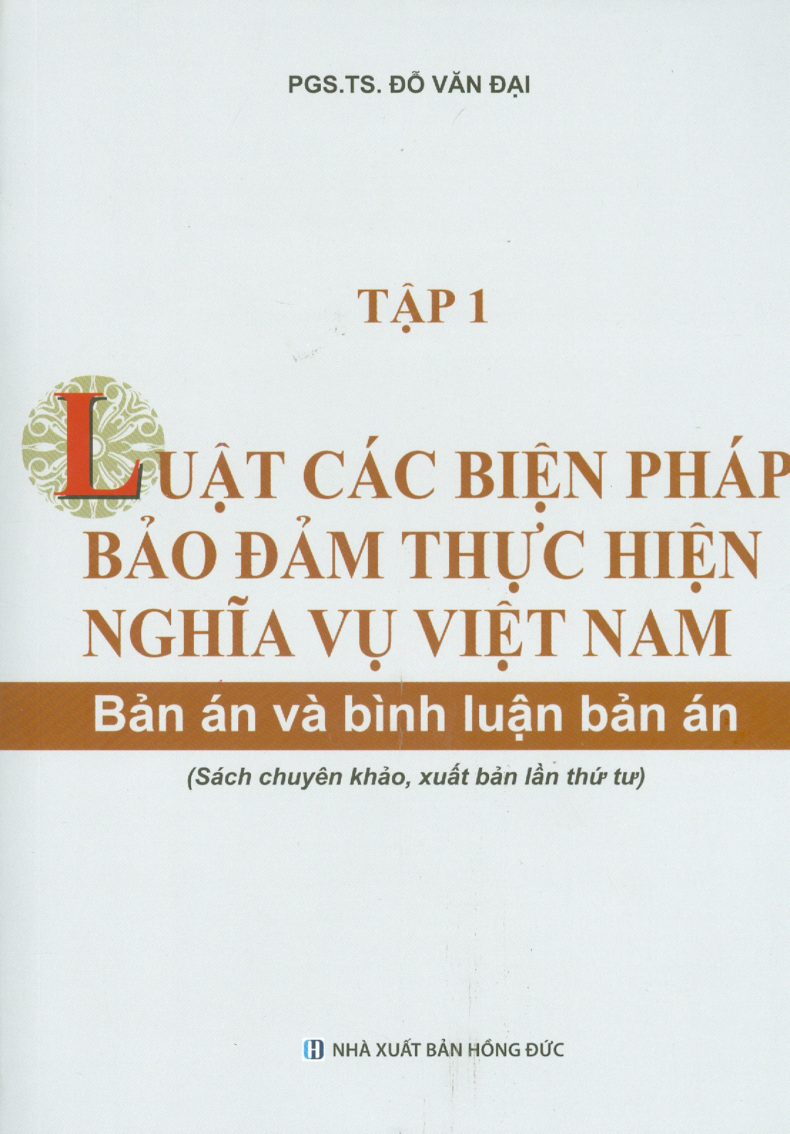 Combo LUẬT CÁC BIỆN PHÁP BẢO ĐẢM THỰC HIỆN NGHĨA VỤ VIỆT NAM - BẢN ÁN VÀ BÌNH LUẬN ÁN - 2 TẬP (Sách chuyên khảo)