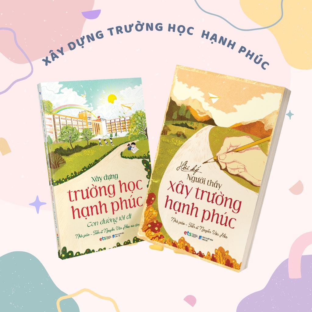 Sách Combo Xây dựng trường học hạnh phúc + Hồi ký người thầy xây trường hạnh phúc - Alphabooks - BẢN QUYỀN - Combo 2 cuốn