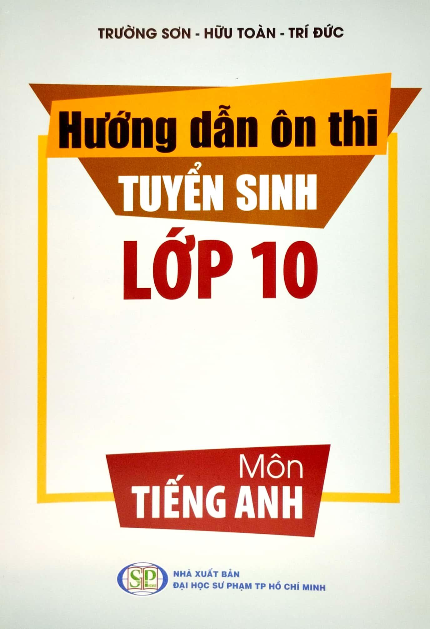 Hướng Dẫn Ôn Thi Tuyển Sinh Lớp 10 - Môn Tiếng Anh