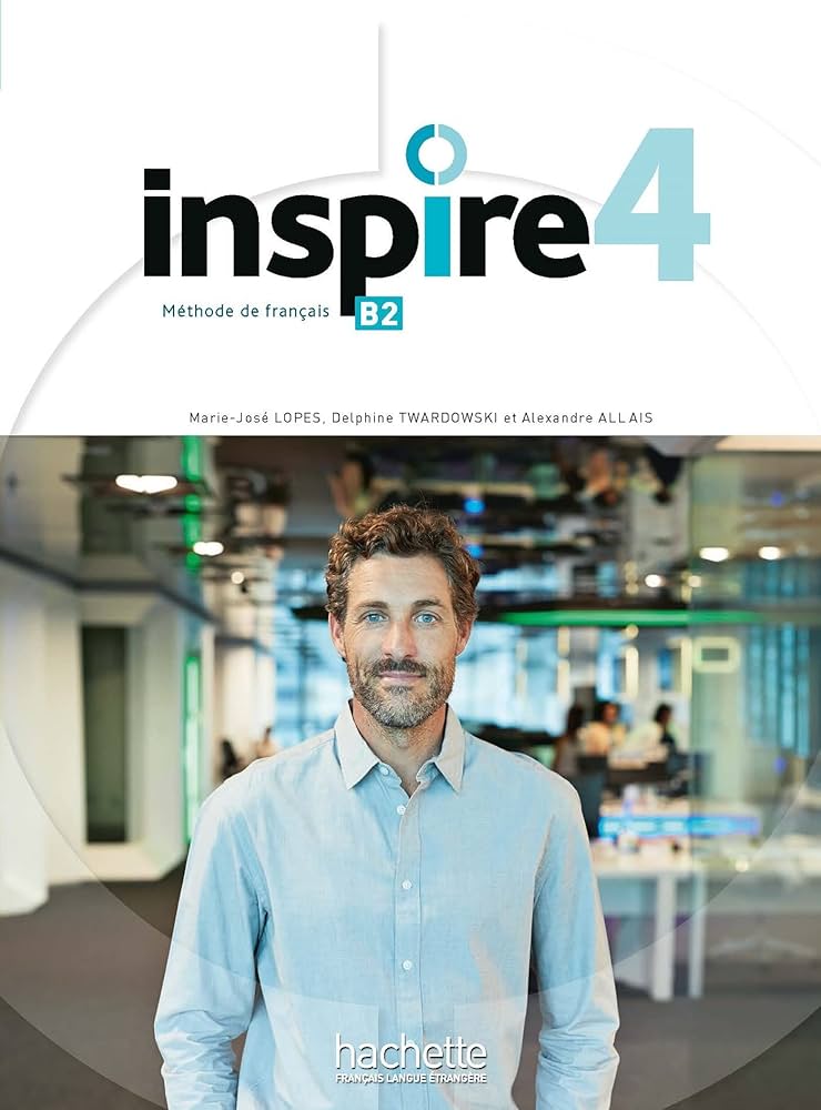 Sách tiếng Pháp INSPIRE 4 - LIVRE DE L'ELEVE (B2)