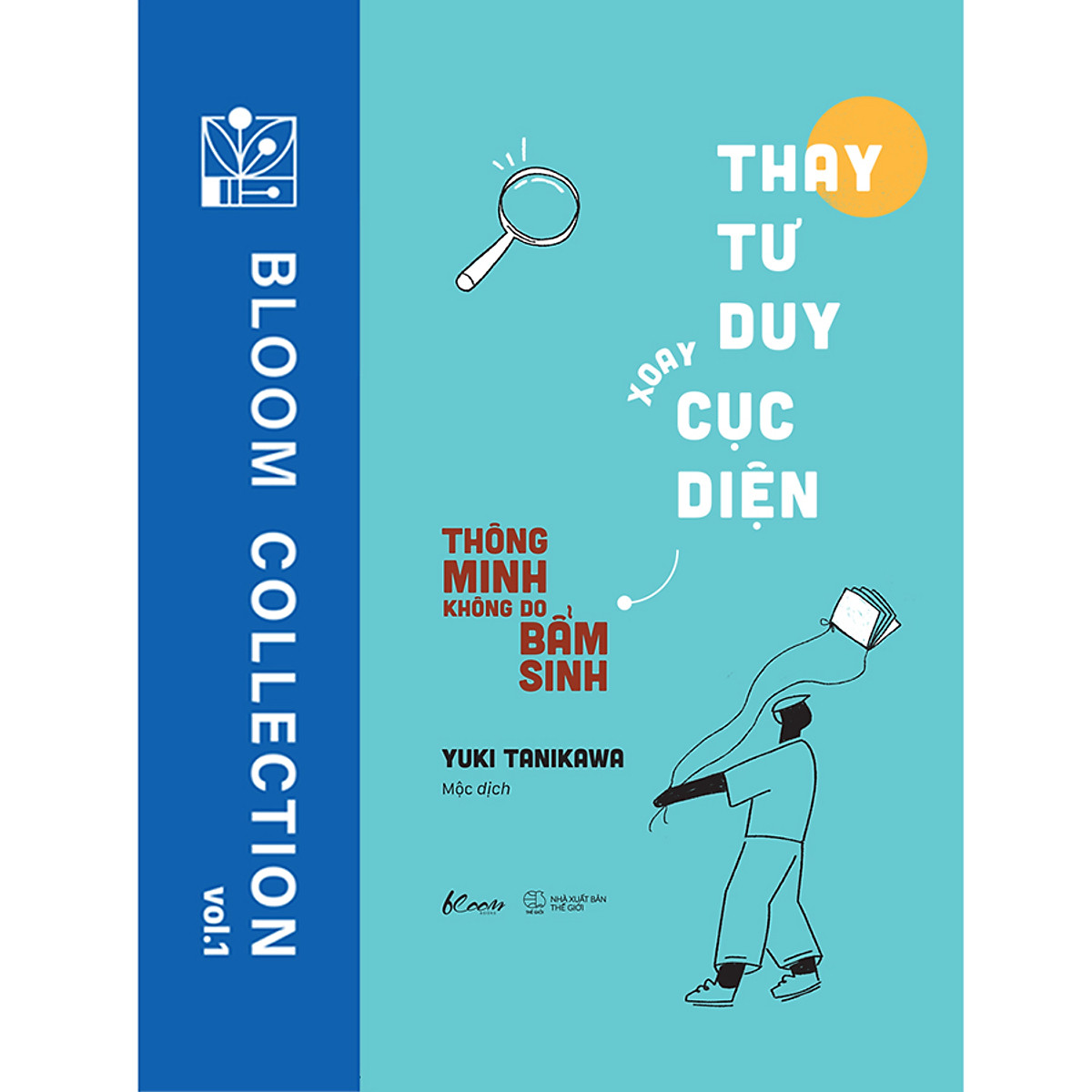 Sách Thay Tư Duy - Xoay Cục Diện - Thông Minh Không Do Bẩm Sinh ( Tặng kèm Bookmark)