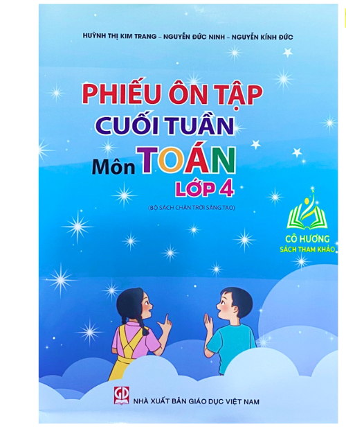 Sách - Phiếu ôn tập cuối tuần môn Toán lớp 4 - Chân trời sáng tạo - GDMN