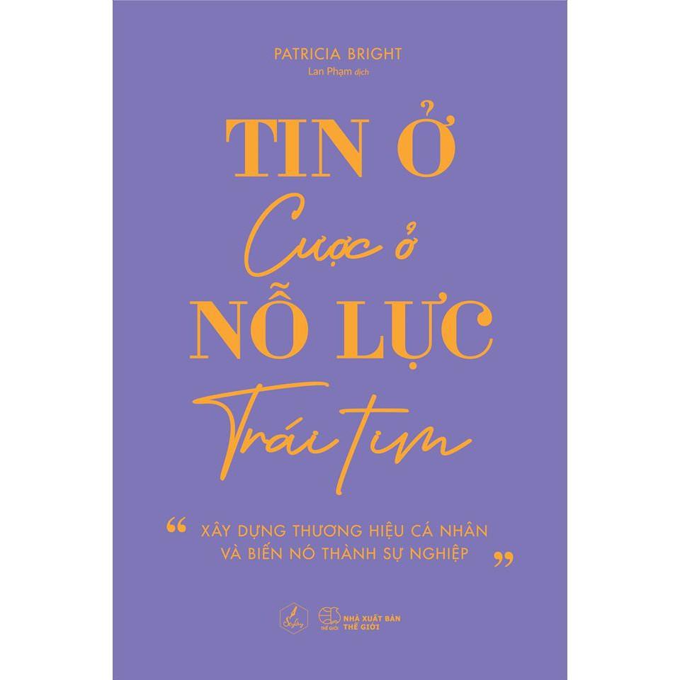 Sách  Tin Ở Nỗ Lực – Cược Ở Trái Tim - Skybooks - BẢN QUYỀN