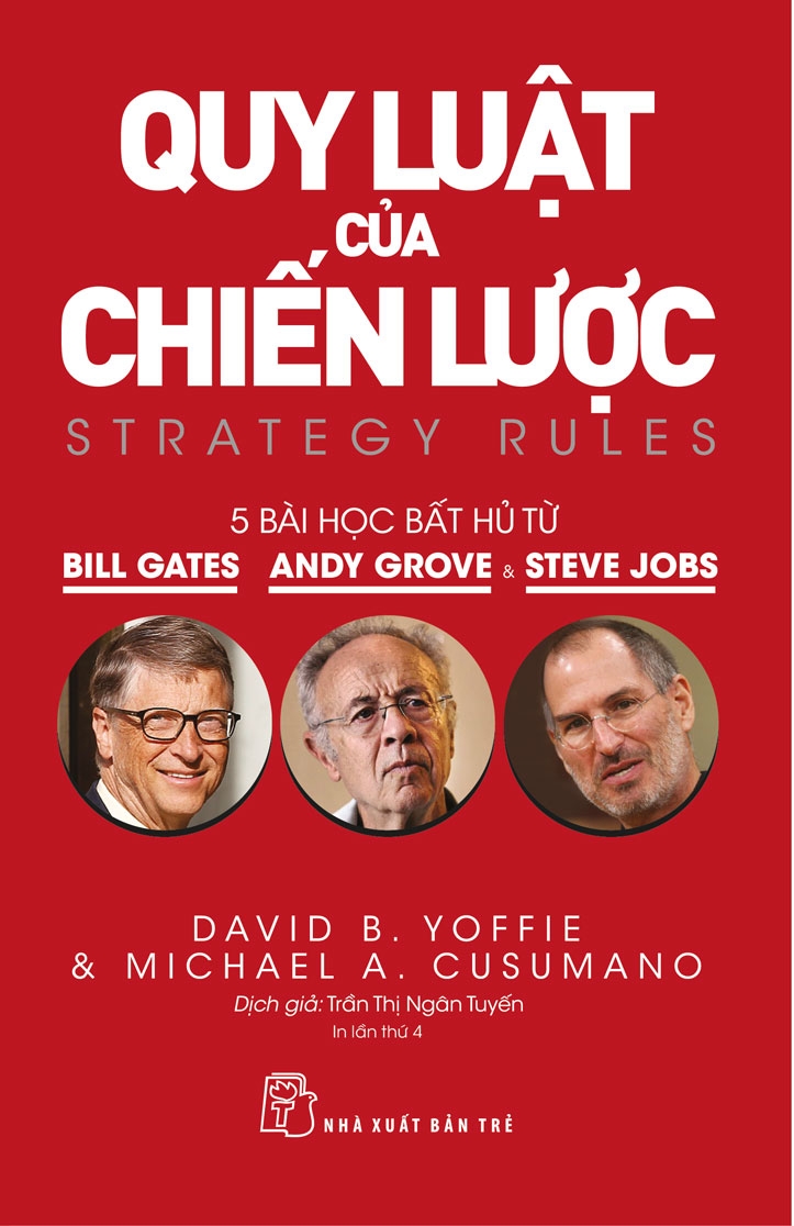 Quy Luật Của Chiến Lược: 5 Bài Học Bất Hủ Từ Bill Gates, Andy Grove, Steve Jobs